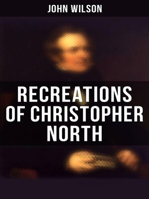 cover image of Recreations of Christopher North